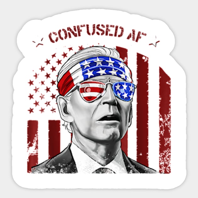 Confused AF, Confused Joe Biden, Joe Biden Meme Sticker by sarcasmandadulting